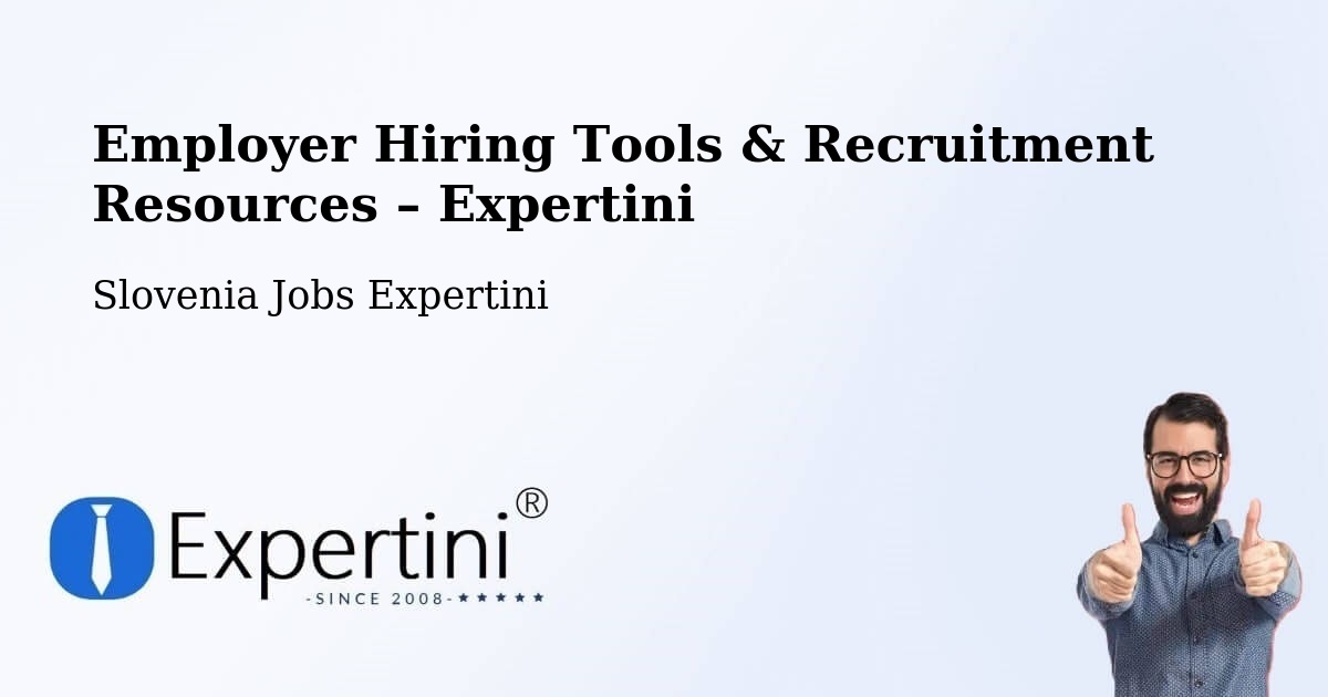 Employer Hiring Tools & Recruitment Resources – Pragersko - Pragersko, Slovenia Jobs Expertini