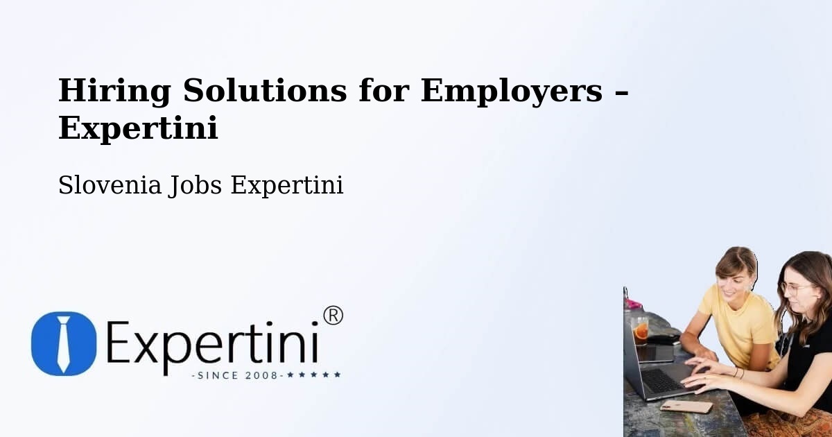 Hiring Solutions for Employers in Pragersko - Pragersko, Slovenia Jobs Expertini