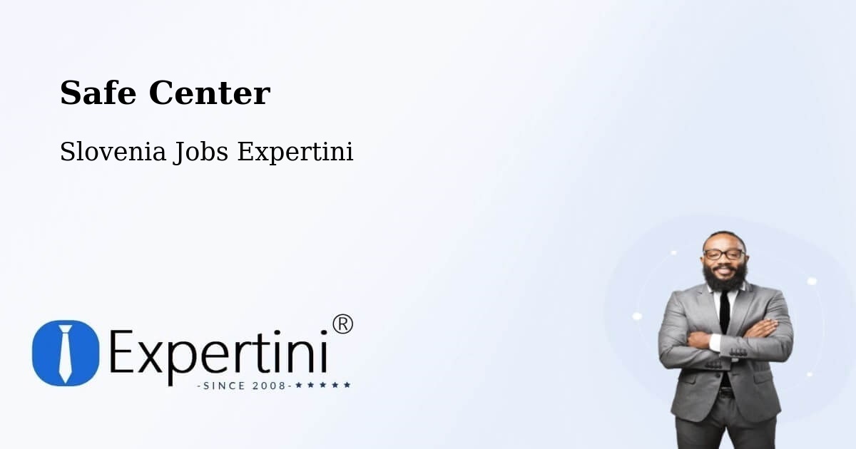 Safety Center – Pragersko - Slovenia Jobs Expertini